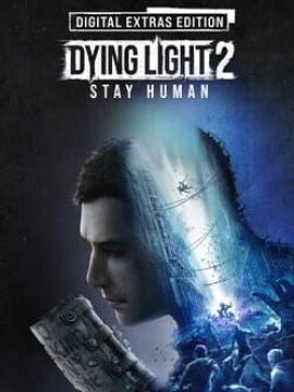 Dying Light 2 Stay Human: Digital Extras Edition