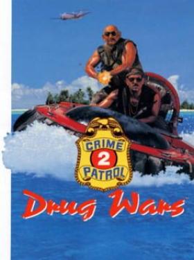 Crime Patrol 2: Drug Wars